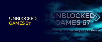 Unblocked Games 67 – Discover Top Free Games Now!