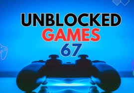 Unblocked Games 67 – Discover Top Free Games Now!