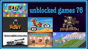 Games Unblocked 76: Explore Free Online Fun Now!